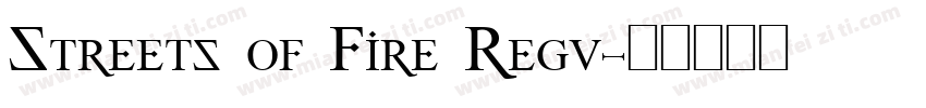 Streets of Fire Regu字体转换